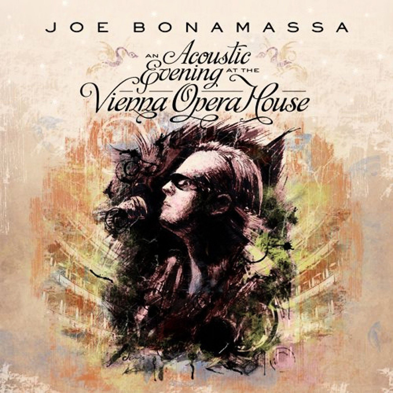 Joe Bonamassa - 新譜「Acoustic Evening at the Vienna Opera House」CD/DVD - An Acoustic Evening At The Vienna Opera House Joe Bonamassa