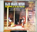 The Father of Blue Grass Music  Bill Monroe and His Blue Grass Boys