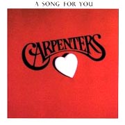 A Song For You / Carpenters