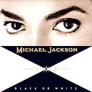 Black or White / Michael Jackson