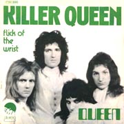 Killer Queen/Flick of the Wrist / Queen