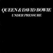 Under Pressure / Queen & David Bowie
