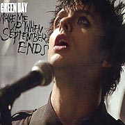 Wake Me Up When September Ends / Green Day